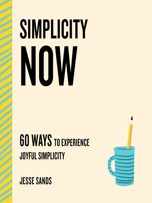 Title details for Simplicity Now by Jesse Sands - Wait list